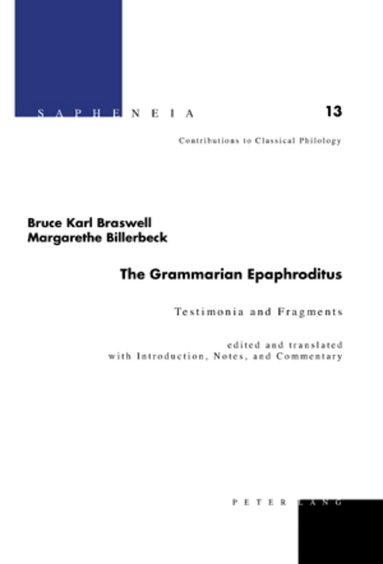 Bruce Karl Braswell, Margarethe Billerbeck - Grammarian Epaphroditus, Inbunden