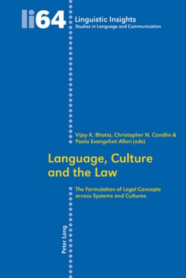 Vijay K. Bhatia, Christopher N. Candlin, Paola Evangelisti Allori - Language, Culture and the Law, Häftad