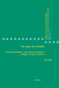 bokomslag The Ways of Aristotle