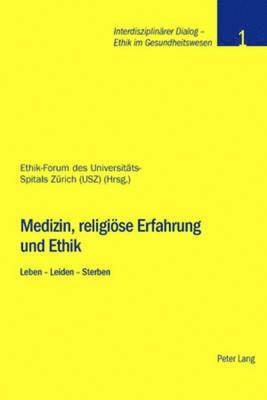 bokomslag Medizin, Religioese Erfahrung Und Ethik