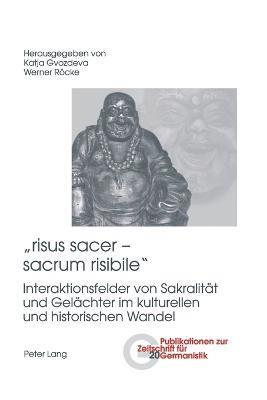 Katja Gvozdeva, Werner Röcke - «risus sacer – sacrum risibile», Häftad