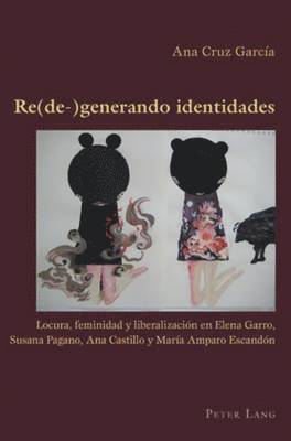Ana Cruz Garcia, Claudio Canaparo - Re(de-)Generando Identidades, Häftad