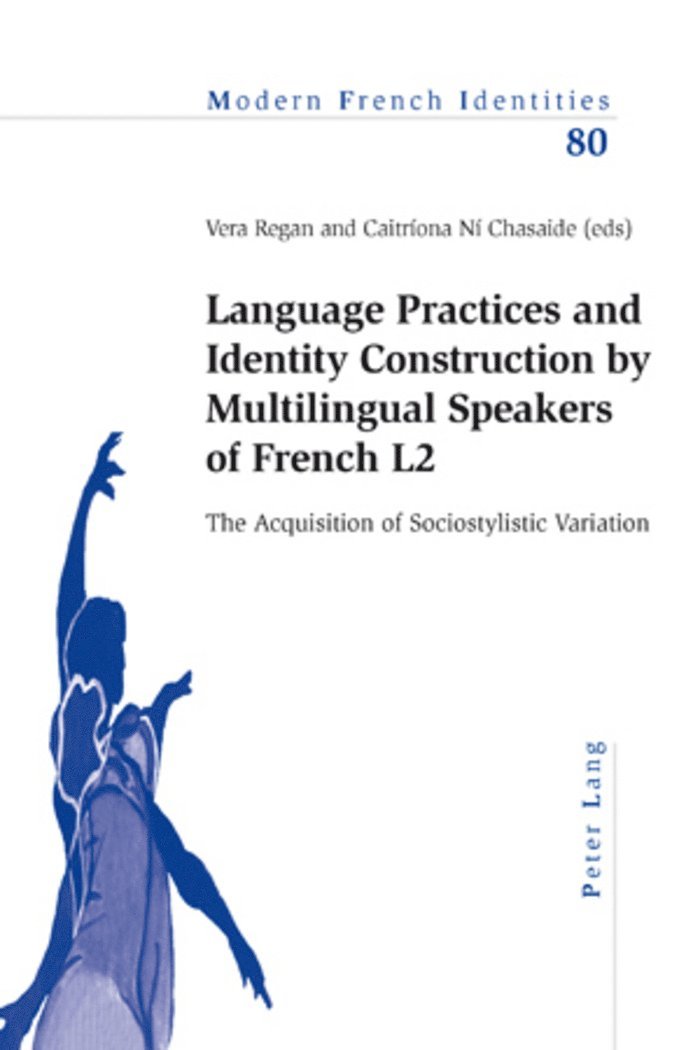 Vera Regan, Caitríona Ní Chasaide, Caitriona Ni Chasaide - Language Practices and Identity Construction by Multilingual Speakers of French L2, Häftad