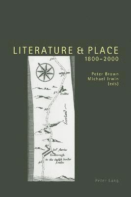 Literature and Place 1800-2000 1