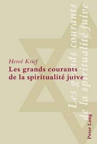 bokomslag Les Grands Courants de la Spiritualit Juive
