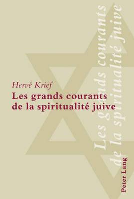 Les Grands Courants de la Spiritualit Juive 1