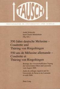 bokomslag 550 Jahre Deutsche Melusine - Coudrette Und Thuering Von Ringoltingen- 550 ANS de Melusine Allemande - Coudrette Et Thuering Von Ringoltingen