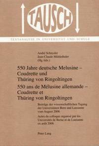 bokomslag 550 Jahre Deutsche Melusine - Coudrette Und Thuering Von Ringoltingen- 550 ANS de Mlusine Allemande - Coudrette Et Thuering Von Ringoltingen