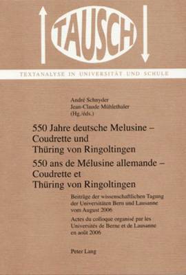 bokomslag 550 Jahre Deutsche Melusine - Coudrette Und Thuering Von Ringoltingen- 550 ANS de Mélusine Allemande - Coudrette Et Thuering Von Ringoltingen