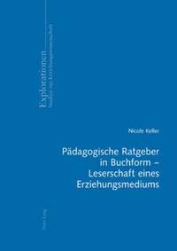 bokomslag Paedagogische Ratgeber in Buchform - Leserschaft Eines Erziehungsmediums