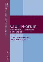 bokomslag CIUTI-Forum- New Needs, Translators & Programs