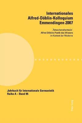 Sabina Becker, Robert Krause - Internationales Alfred-Doeblin-Kolloquium Emmendingen 2007, Häftad