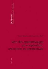 bokomslag Vers Des Apprentissages En Coopration: Rencontres Et Perspectives