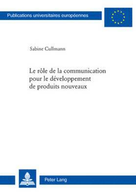 bokomslag Le Role de la Communication Pour Le Developpement de Produits Nouveaux