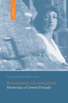 Fernando Sanchez Miret - Romanística sin complejos, Häftad
