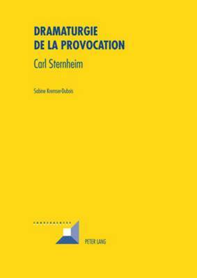 Sabine Kremser-DuBois, Michel Grunewald - Dramaturgie de la Provocation, Häftad