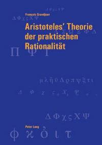 bokomslag Aristoteles' Theorie Der Praktischen Rationalitaet