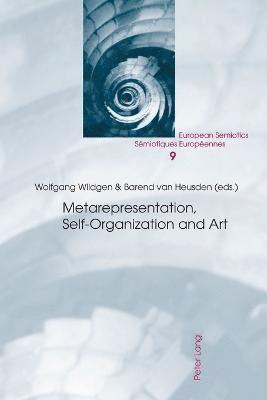 bokomslag Metarepresentation, Self-Organization and Art