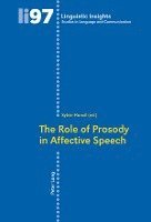 The Role of Prosody in Affective Speech 1