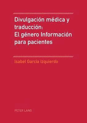 bokomslag Divulgación Médica Y Traducción: El Género Información Para Pacientes