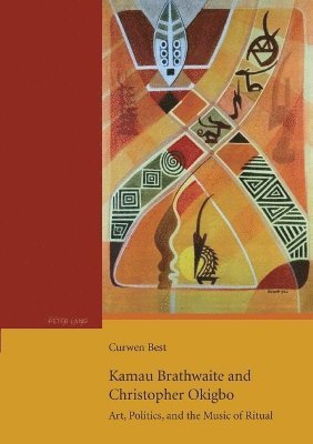 Curwen Best - Kamau Brathwaite and Christopher Okigbo, Häftad