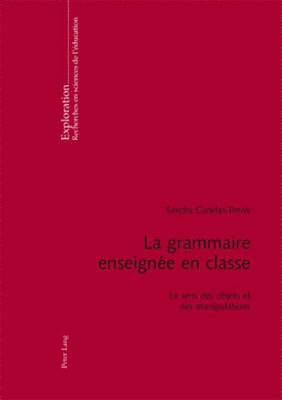 La Grammaire Enseigne En Classe 1