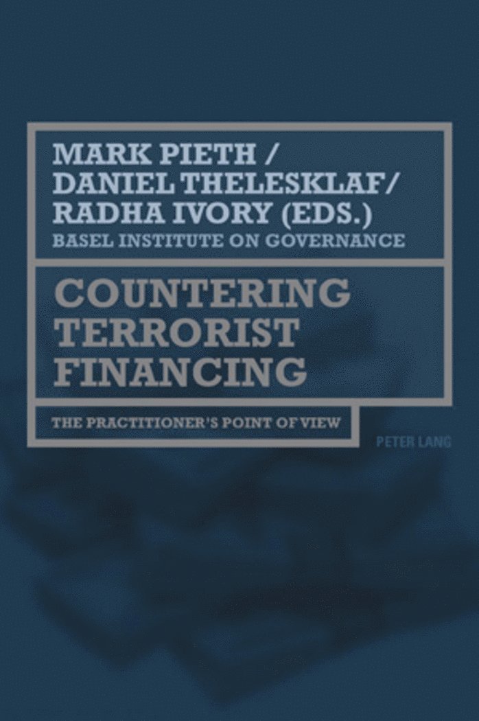 Mark Pieth, Daniel Thelesklaf, Radha Ivory - Countering Terrorist Financing, Häftad
