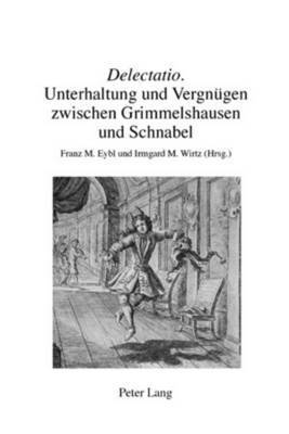 Peter Heßelmann, Franz Eybl, Irmgard Wirtz - «Delectatio», Häftad
