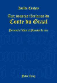 bokomslag Aux Sources Feriques Du Conte Du Graal