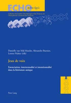 Danielle Van Mal-Maeder, Anne Bielman, Regula Frei-Stolba, Danielle Van Mal-Maeder, Alexandre Burnier, Loreto Nuñez - Jeux de voix, Häftad