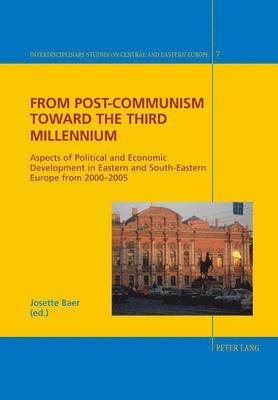 bokomslag From Post-Communism toward the third Millennium