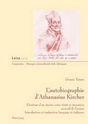 Giunia Totaro, Silvia Fabrizio-Costa - L'autobiographie d'Athanasius Kircher, Häftad. Tillgänglighet: Lägg i varukorg