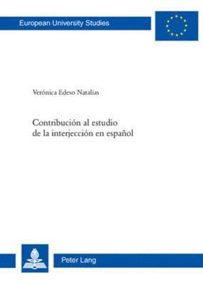 Contribucin Al Estudio de la Interjeccin En Espaol 1