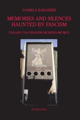 bokomslag Memories and Silences Haunted by Fascism