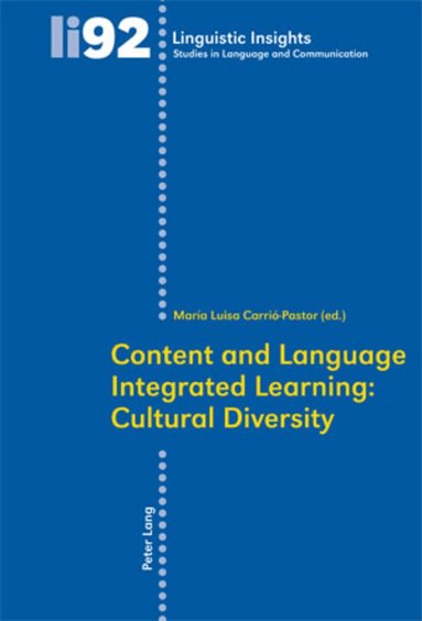 María Luisa Carrío-Pastor - Content and Language Integrated Learning: Cultural Diversity, Häftad