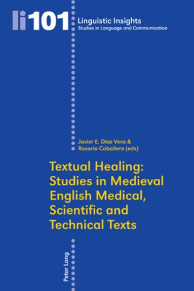 bokomslag Textual Healing: Studies in Medieval English Medical, Scientific and Technical Texts