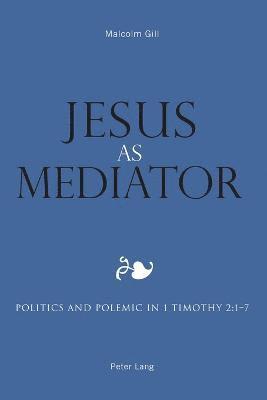 bokomslag Jesus as Mediator