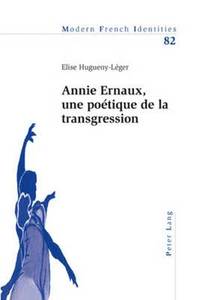 bokomslag Annie Ernaux, Une Potique de la Transgression