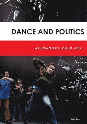 Dance and Politics