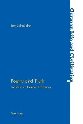 Jerry Schuchalter - Poetry and Truth, Häftad