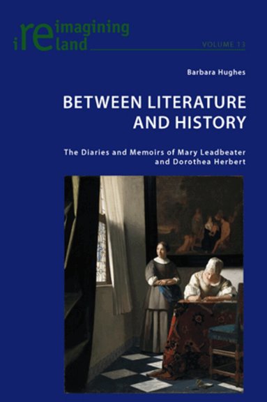 Barbara Hughes, Eamon Maher - Between Literature and History, Häftad
