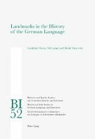 Geraldine Horan, Nils Langer, Sheila Watts, Hans S. Reiss, W. E. Yates - Landmarks in the History of the German Language, Häftad