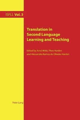 Translation in Second Language Learning and Teaching 1