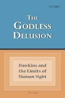 bokomslag The Godless Delusion