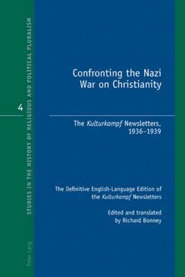 bokomslag Confronting the Nazi War on Christianity
