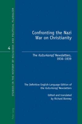 Confronting the Nazi War on Christianity 1