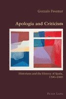 Gonzalo Pasamar, Claudio Canaparo - Apologia and Criticism, Häftad