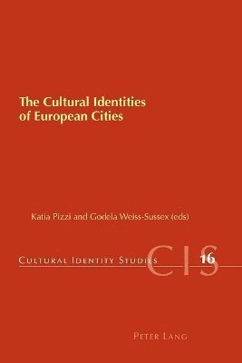 bokomslag The Cultural Identities of European Cities