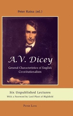 bokomslag A.V. Dicey: General Characteristics of English Constitutionalism