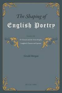 bokomslag The Shaping of English Poetry